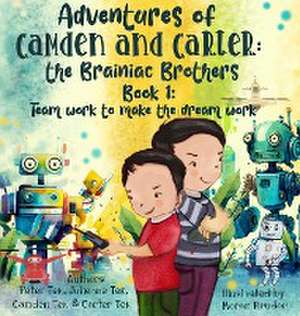 Adventures of Camden and Carter The Brainiac Brothers de Julienne Tek