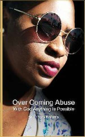 OVERCOMING ABUSE de Tiffany Morris