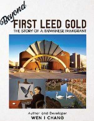Beyond First LEED Gold de Wen I Chang