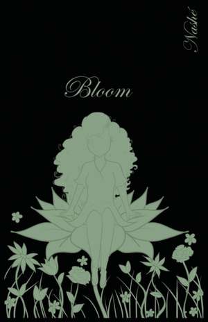 Bloom de Nashé Wilson