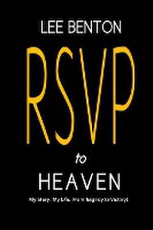 RSVP to Heaven de Lee Benton