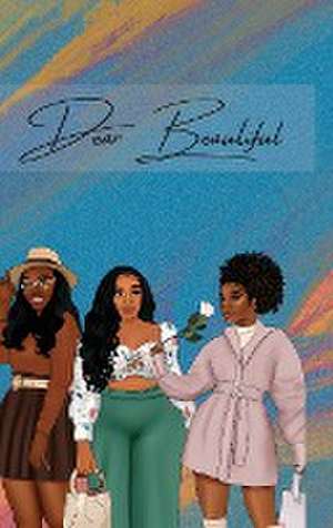 Dear Beautiful de Nathelie Zetrenne-Norman