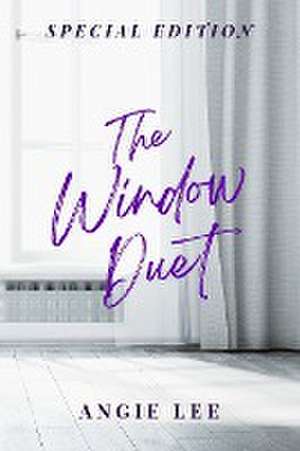 The Window Duet de Angie Lee