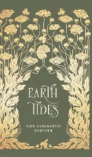 Earth Tides de Amy Elizabeth Vaughn