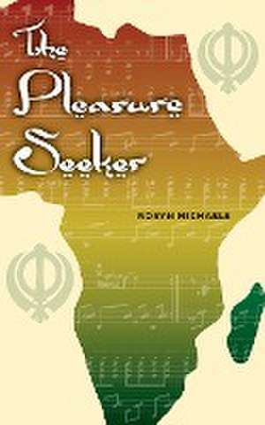 The Pleasure Seeker de Robyn Michaels