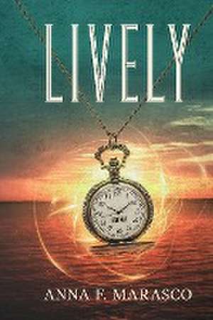 Lively. de Anna F. Marasco