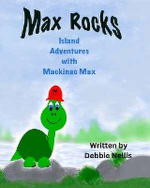 Max Rocks de Debbie Nellis