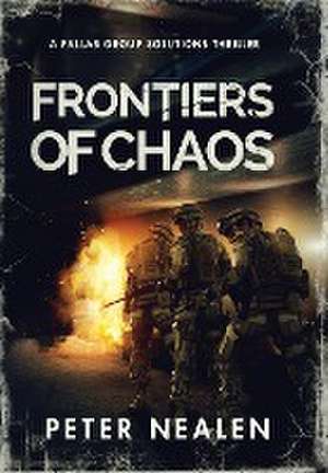 Frontiers of Chaos de Peter Nealen