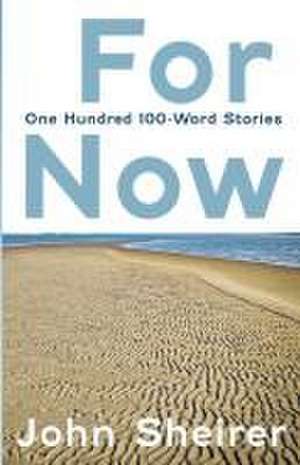 For Now de John Sheirer