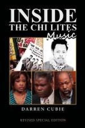 Inside the Chi-Lites Music de Darren Cubie