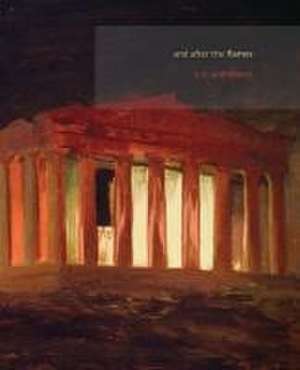 And After the Flames: A Collection of Poetry Inspired by Greek Mythology de S. E. Andreasson