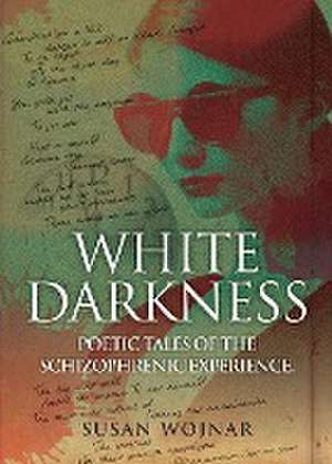 White Darkness de Susan Wojnar