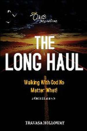 The Long Haul de Travasa Holloway