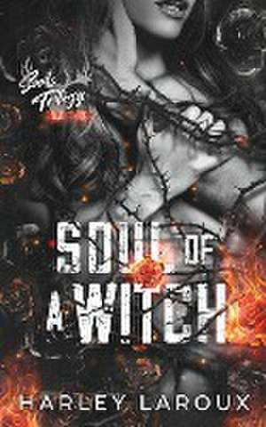 Soul of a Witch de Harley Laroux