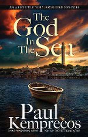 The God in the Sea de Paul Kemprecos