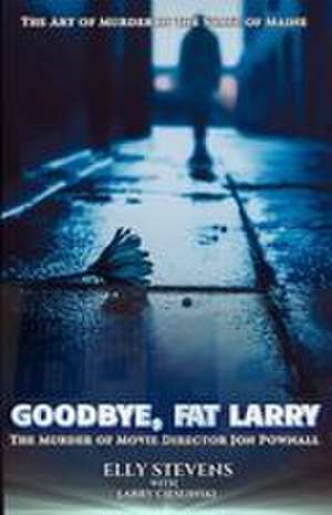 Goodbye, Fat Larry de Elly Stevens