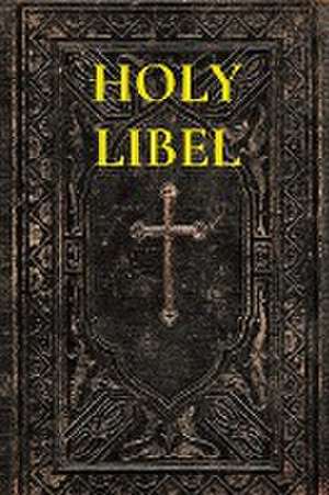 HOLY LIBEL de Connie Bryan