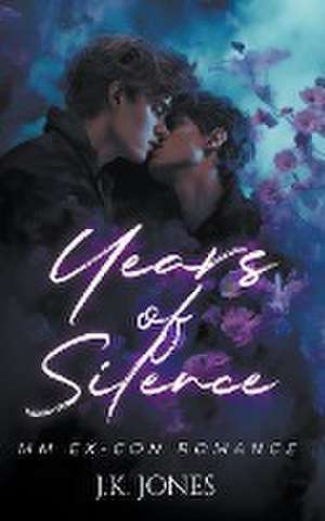 Years of Silence de J. K. Jones