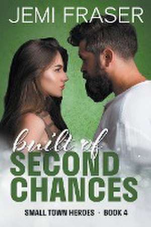 Built Of Second Chances de Jemi Fraser