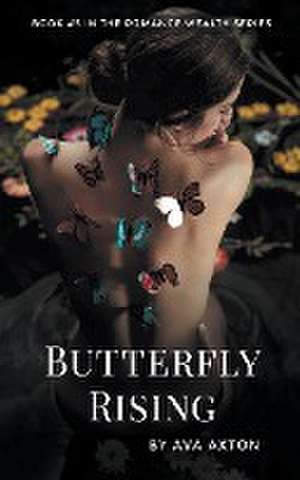 Butterfly Rising de Ava Axton