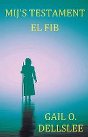 El Fib de Gail O. Dellslee