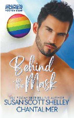 Behind the Mask de Susan Scott Shelley