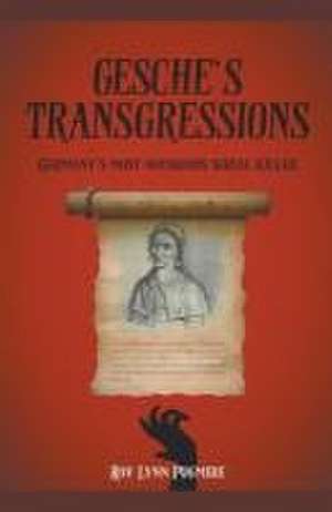 Gesche's Transgressions de Roy Lynn Pugmire