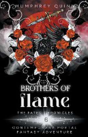 Brothers of Flame de Humphrey Quinn