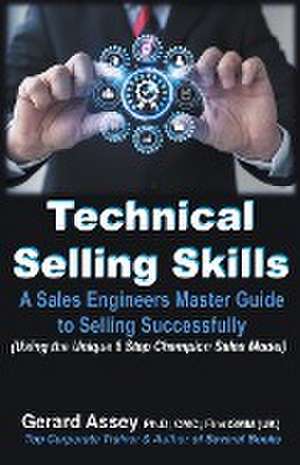 Technical Selling Skills de Gerard Assey