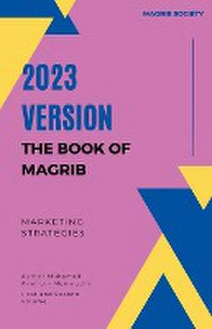 2023 Version The Book Of Magrib de Arief Muinnudin