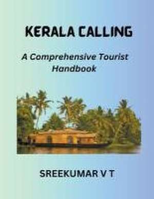 Kerala Calling de V T Sreekumar
