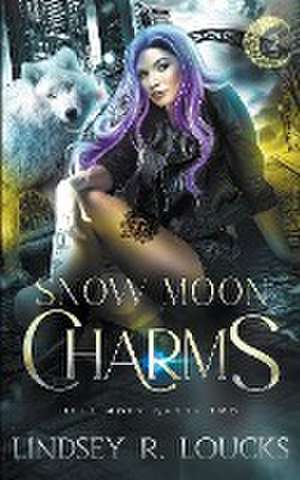 Snow Moon Charms de Lindsey R. Loucks