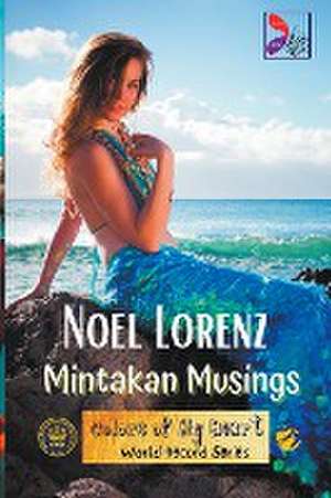 Mintakan Musings de Noel Lorenz