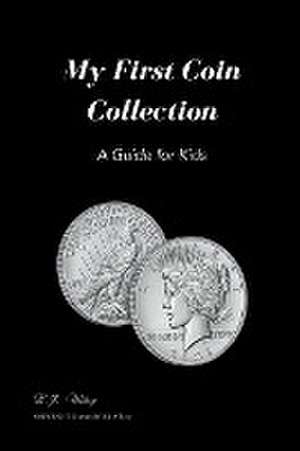 My First Coin Collection de B J Wilsey