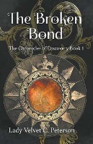 The Broken Bond de Lady Velvet C. Peterson