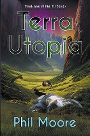 Moore, P: Terra Utopia