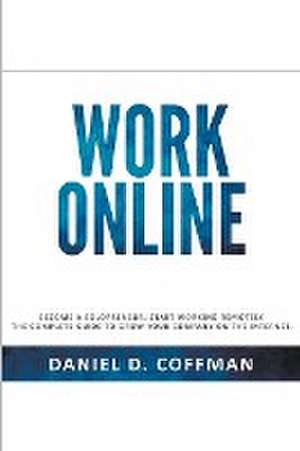 Work Online de Daniel D. Coffman