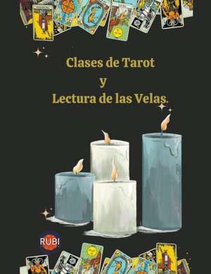 Clases de Tarot y Lectura de las Velas de Rubi Astrólogas