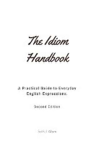 The Idiom Handbook de Saiful Alam