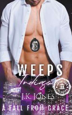 Weeps Indigo de J. K. Jones