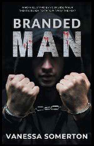 Branded Man de Vanessa Somerton
