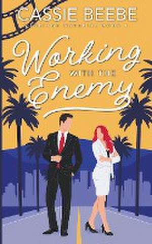 Working with the Enemy de Cassie Beebe