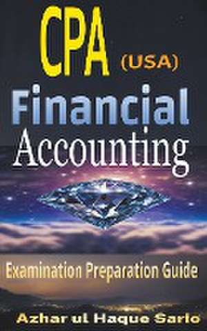 CPA (USA) Financial Accounting de Azhar Ul Haque Sario