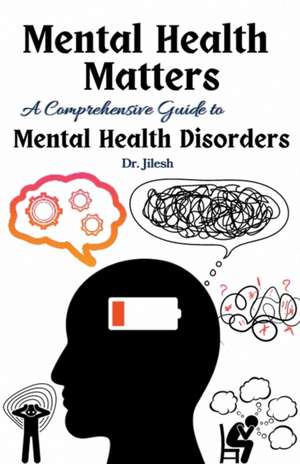 Mental Health Matters de Jilesh