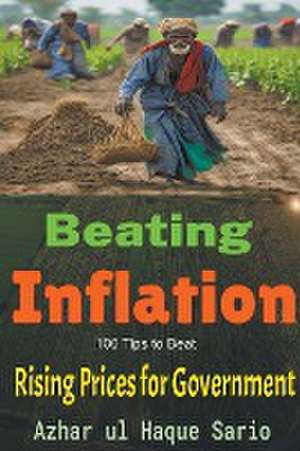 Beating Inflation de Azhar Ul Haque Sario