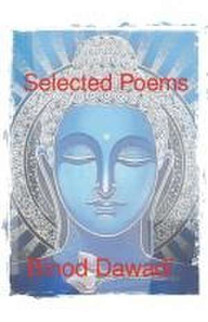 Selected Poems de Binod Dawadi