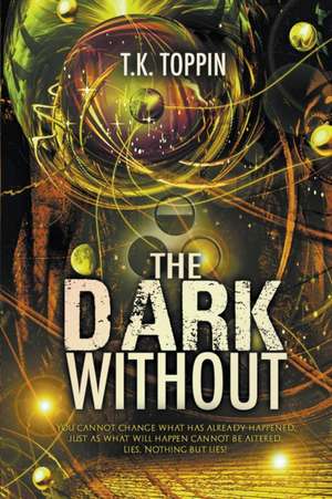 The Dark Without de T. K. Toppin