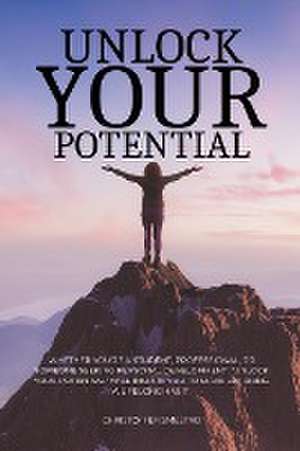 Unlock Your Potential de Christoffer Smestad