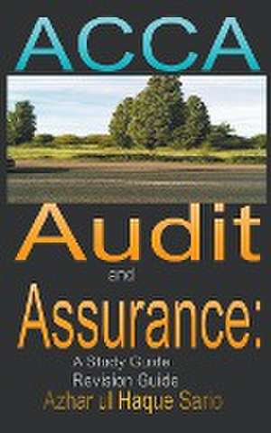 ACCA Audit and Assurance: A Study Guide de Azhar Ul Haque Sario