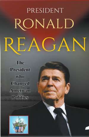 Cox, J: President Ronald Reagan